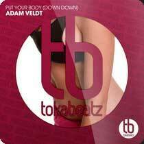 Adam Veldt – Put your Body (Down Down)